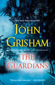 His case is against a giant insurance company which could have saved a young man's life, but instead refused to pay the claim until it was too late. The Guardians By John Grisham 9780593129982 Penguinrandomhouse Com Books