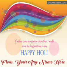 Want to make someone feel special? Holi Greeting Cards Handmade Quotes My Name Pix Cards