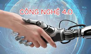 Tìm hiểu 4.0 là gì? Những đổi mới và đặc trưng trong thời đại 4.0 là gì?