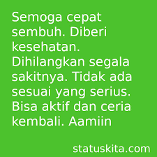 25 Kata Kata Ucapan Semoga Cepat Sembuh Yang Memotivasi