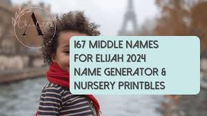 167 Middle Names for Elijah
