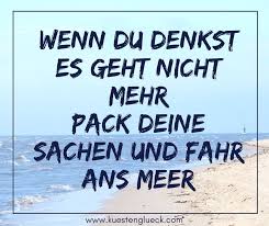 Nordsee Nordsee Blog Meer Sehnsucht Meer Meer Spruche Meer Zitate Meer Weisheiten Spruche Lustige Trainingszitate Sehnsucht Nach Dir