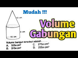 Luas permukaan bangun ruang gabungan. Mudah Volume Gabungan Tabung Dengan Kerucut Youtube