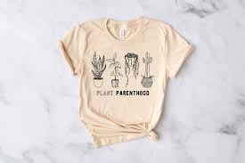Plant Parenthood Plant Lady T Shirt Plant Mom Gift Graphic Etsy T Shirts For Women Unisex Shirts Shirts
