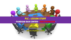 Plc ialah singkatan kepada program professional learning communities. Plc Lesson Study Panduan Dan Contoh Mykssr Com