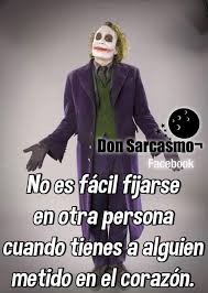 Fraces Del Joker Amor Sarcasmo Frases Frases Del Guason Guason Frases