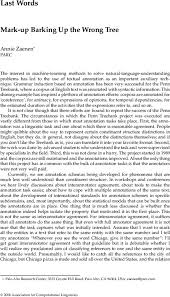 If you plan to become a writer because it will make you lots of money, you're barking up the wrong tree. Mark Up Barking Up The Wrong Tree Computational Linguistics