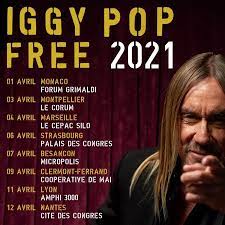 Watch james williamson and guests tackle unreleased iggy & the stooges cuts. Iggy Pop Tour 2021 11 04 2021 Lyon Rhone Alpes Frankreich Concerts Metal Event Kalender