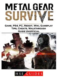 Find great deals on new items shipped from stores to your door. Metal Gear Survive Game Ps4 Pc Reddit Wiki Gameplay Tips Cheats Walkthrough Guide Unofficial Guides Hse 9781987442021 Amazon Com Books