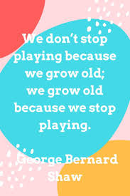 Never Grow Old Play Quotes Imagination Quotes Growing Up Quotes
