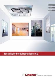 Die lindner group ist führender spezialist in den bereichen fassadenbau, innenausbau und isoliertechnik. Technische Produktunterlage 16 0 Auszug Lindner Group