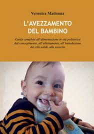 In questo caso, è molto probabile che il pediatra ci consigli di utilizzare del latte artificiale senza per questo rinunciare all'allattamento. L Avezzamento Del Bambino Guida Completa All Alimentazione In Eta Pediatrica Dal Concepimento All Allattamento All Introduzione Dei Cibi Solidi Alla Crescita Veronica Madonna Libro Mondadori Store