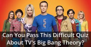 Trivia quizzes are a great way to work out your brain, maybe even learn something new. Can You Pass This Difficult Quiz About Tv S Big Bang Theory Quizpug