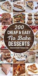 Not every chocolate dessert recipe has to take up your entire afternoon! 200 Cheap And Easy No Bake Desserts Easy No Bake Desserts Easy Summer Desserts No Bake Desserts