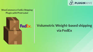 Volumetric Weight Based Shipping Using Woocommerce Fedex