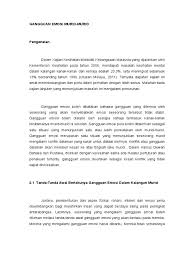 Punca gangguan emosi dalam kalangan murid mengikut terri mauro (2004), terdapat banyak faktor yang berkait dengan gangguan e. Gangguan Emosi Murid