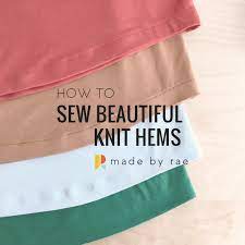 May 05, 2009 · quilt, knit, run, sew and then do it all again! How To Sew Beautiful Knit Hems Made By Rae
