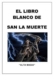 El libro negro de la quimbanda. El Libro Blanco De San La Muerte Libros De Magia Negra Libro Blanco Libros De Magia Blanca