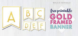 Set of happy birthday printed banner inclusion: Free Printable Gold Framed Banner Letters World Of Printables