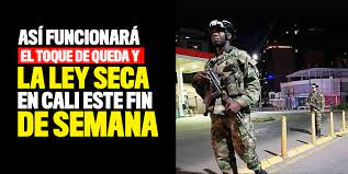 Comparendos en toque de queda ya superan los 1.300 en el aburrá. Toque De Queda Y Ley Seca Cali Como Va A Funcionar Este Fin De Semana