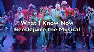 Beetlejuice the musical what i know now lyrics. Beetlejuice The Musical What I Know Now Lyrics Youtube