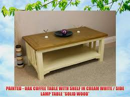 View our huge range of coffee tables… coffee tables made from oak, sheesham, mango, pine or painted grey, white or cream. Painted Oak Coffee Table With Shelf In Cream White Side Lamp Table Solid Wood Video Dailymotion