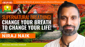 Niraj Naik On How Changing Your Breathing Will Change Your Life!