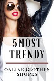 Onlineclothesshopping Women Clothing Stores Online Trendy Clothing Websites Trendy Online Clothing Stores