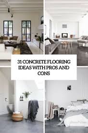 31 Concrete Flooring Ideas With Pros And Cons Concrete Floors Living Room Stained Concrete Floors Living Room Concrete Floors Diy