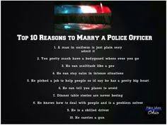 Reasons To Marry A Police Officer Police Wife Life Police Quotes Dating A Cop