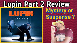 After six reviews lupin season 2, which debuted on friday, has scored a perfect 100 per cent on review aggregation site rotten tomatoes. Lupin Season 2 Lupin Season 2 Review Lupin Season 2 Release Date Hind Youtube