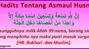 Bacaan dzikir asmaul husna merupakan amalan yang bermanfaat dan mempunyai nilai yang tak terhingga tingginya. Hadits Tentang Asmaul Husna Arab Latin Arti Dan Penjelasannya