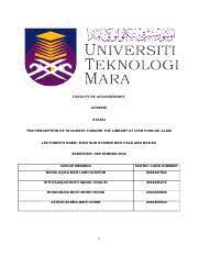 Cikgu jenny 6 months ago. Report Siap Docx Faculty Of Accountancy Ac2203k Sta404 The Perception Of Students Toward The Library At Uitm Puncak Alam Lecturer U2019s Name Miss Nur Course Hero