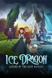 Before the magical wishmas tree dies, she must undertake a perilous journey into the wild; Watch Ice Dragon Legend Of The Blue Daisies 2018 Online Watch Full Hd Movies Online Free Full Movie Online Free Full Episode Server Movies