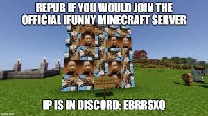 Software windows server para windows. Repub If You Would Join The Official Ifunny Minecraft Server Ip In Discord Ebrrskq