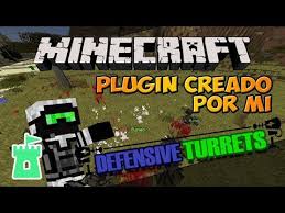 How to get working turrets in minecraft 1.13 to defend your base! Minecraft Plugin Creado Por Mi Defensiveturrets Defiende Tu Territorio Con Torretas Ø¯ÛŒØ¯Ø¦Ùˆ Dideo