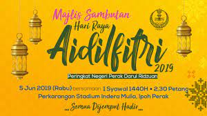 Majlis sambutan maulud nabi muhammad s.a.w bagi tahun 1440 h: Majlis Sambutan Hari Raya Aidilfitri 2019 E Tanah Perak