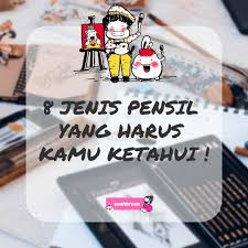 Art Therapy Ideas 8 Jenis Pensil Untuk Menggambar Yang Harus Kamu Ketahui Ewafebri Journaling Blog