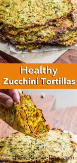 Zucchini Tortillas Recipe Low Carb Keto Best Recipe Box In 2020 Healthy Mexican Recipes Recipes Zucchini Tortilla
