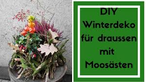 Winter Deko Diy Deko Fur Draussen Selber Machen Moosaste Deko Dekoration Winter Selber Machen Basteln Blumendeko Hausturdekorati Moos Deko Diy Deko