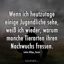 Wenn Ich Heutzutage Einige Jugendliche Sehe Weiss Ich Wieder In 2020 Witzige Spruche Lebensweisheiten Spruche Urkomische Zitate