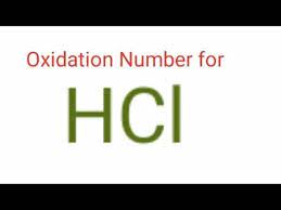 Oxidation Number For Hcl Oxidation State Of Hcl Hydrochloric Acid Oxidation Numbers Hcl Youtube
