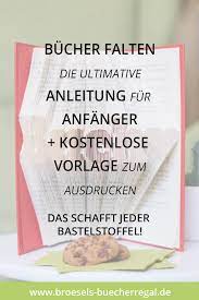 Maybe you would like to learn more about one of these? Einfach Bucher Falten Diy Anleitung Fur Anfanger Vorlage Bucher Falten Anleitung Bucher Falten Buch Falten Diy