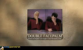Image result for double facepalm