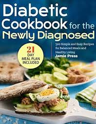 Free Download Diabetic Cookbook For The Newly Diagnosed 500 Simple And Easy Recipes For Balanced Meals And Healt Easy Meals Balanced Meals Diabetic Cookbook