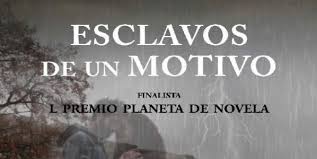 Descarga libro el esclavo online gratis pdf. Esclavos De Un Motivo Consolacion Gonzalez Rico Pdf Descargar Libros Gratis