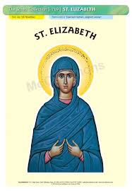 St Elizabeth Mother Of John The Baptist 5 November Feastday Rc 5 September Orthodox And Anglican Poster A3 John The Baptist Saint Elizabeth Elizabeth