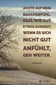 Zitate Sprüche Weisheiten Bauchgefühl Gemeine Sprüche