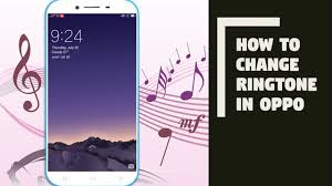 How To Change Ringtone In Oppo Youtube