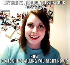 Overly Attached Quickmeme